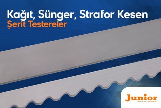 Kağıt, Sünger, Strafor Gibi Malzemelerin Kesiminde Kullanılan Şerit Bıçaklar