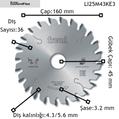 FREUD LI25M Panel Ebatlama Çizicileri 150x4,3-5,6/3,2x45 z36-LI25M43KE3